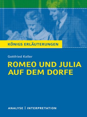 cover image of Romeo und Julia auf dem Dorfe. Königs Erläuterungen.